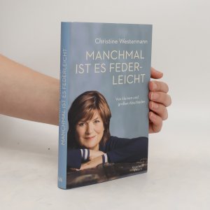 gebrauchtes Buch – Christine Westermann – Manchmal ist es federleicht