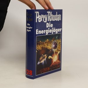 Perry Rhodan - Die Energiejäger