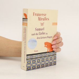 gebrauchtes Buch – Francesc Miralles – Samuel und die Liebe zu den kleinen Dingen