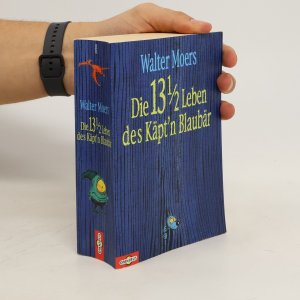 gebrauchtes Buch – Walter Moers – Die 13 1/2 Leben des Käpt'n Blaubär