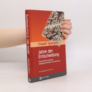 gebrauchtes Buch – Oswald Spengler – Jahre der Entscheidung