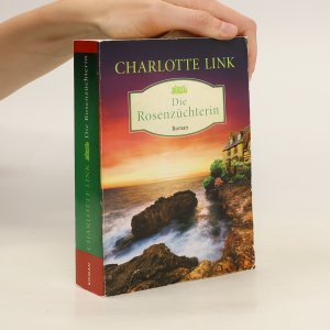 gebrauchtes Buch – Charlotte Link – Die Rosenzüchterin