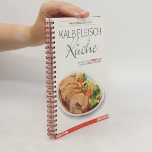 gebrauchtes Buch – kolektiv – Kalb Fleisch Küche