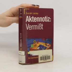 gebrauchtes Buch – Sarah Lacey – Aktennotiz: Vermisst