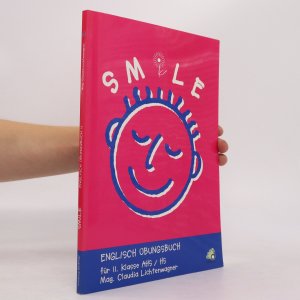 Smile. Englisch-Übungsbuch für II. Klasse AHS/HS