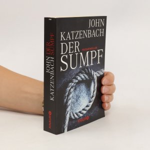 gebrauchtes Buch – John Katzenbach – Der Sumpf