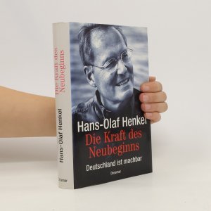 gebrauchtes Buch – Hans-Olaf Henkel – Die Kraft des Neubeginns