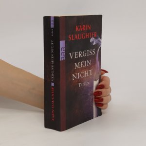 gebrauchtes Buch – Karin Slaughter – Vergiss mein Nicht