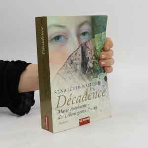 gebrauchtes Buch – Sena Jeter Naslund – Décadence