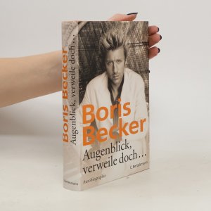 gebrauchtes Buch – Boris Becker – Augenblick, verweile doch ...