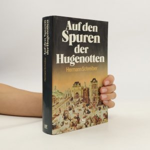 Auf den Spuren der Hugenotten