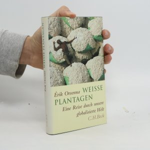 gebrauchtes Buch – E. rik Orsenna – Weisse Plantagen