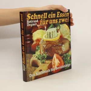 gebrauchtes Buch – Rotraud Michael Degner – Schnell ein Essen für uns zwei