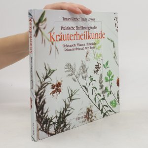 gebrauchtes Buch – Tamara Kircher – Praktische Einführung in die Kräuterheilkunde