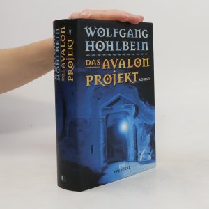 gebrauchtes Buch – Wolfgang Hohlbein – Das Avalon Projekt