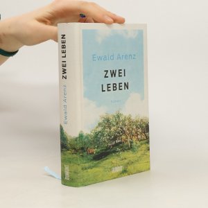 gebrauchtes Buch – Ewald Arenz – Zwei Leben: Roman