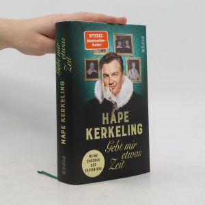 gebrauchtes Buch – Hape Kerkeling – Gebt mir etwas Zeit: Meine Chronik der Ereignisse | Der SPIEGEL-Bestseller #1