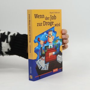 gebrauchtes Buch – Bryan E. Robinson – Wenn der Job zur Droge wird