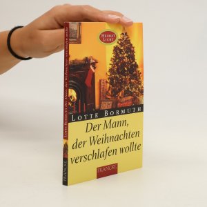 gebrauchtes Buch – Lotte Bormuth – Der Mann, der Weihnachten verschlafen wollte