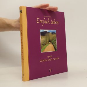 gebrauchtes Buch – Armin Heller – Einfach leben und seinen Weg gehen