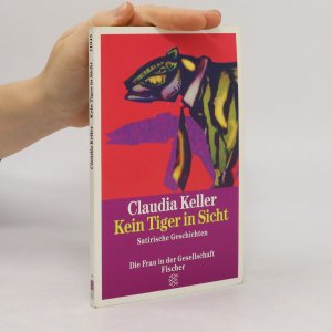 gebrauchtes Buch – Claudia Keller – Kein Tiger in Sicht