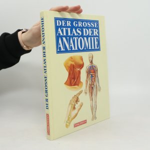 Der grosse Atlas der Anatomie