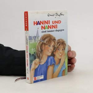 gebrauchtes Buch – Enid Blyton – Hanni und Nanni sind immer dagegen