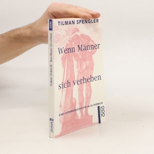 gebrauchtes Buch – Tilman Spengler – Wenn Männer sich verheben