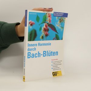 gebrauchtes Buch – Sigrid Schmidt-Hasenbusch – Innere Harmonie duch Bach-Blüten