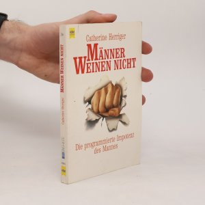 gebrauchtes Buch – Catherine Herriger – Männer weinen nicht