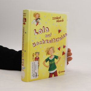 gebrauchtes Buch – Isabel Abedi – Lola auf Hochzeitsreise