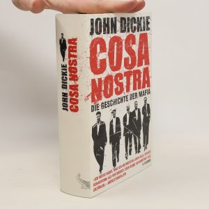 gebrauchtes Buch – John Dickie – Cosa Nostra : die Geschichte der Mafia