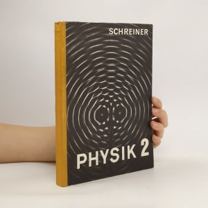 Lehrbuch der Physik : für die Oberstufe der allgemeinbildenden höheren Schulen. 2