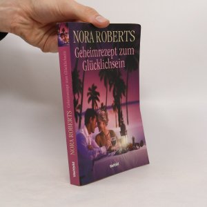 gebrauchtes Buch – Nora Roberts – Geheimrezept zum Glücklichsein