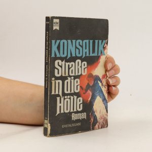 gebrauchtes Buch – Heinz G. Konsalik – Straße in die Hölle