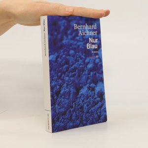 gebrauchtes Buch – Bernhard Aichner – Nur Blau