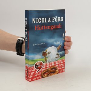 gebrauchtes Buch – Nicola Förg – Hüttengaudi