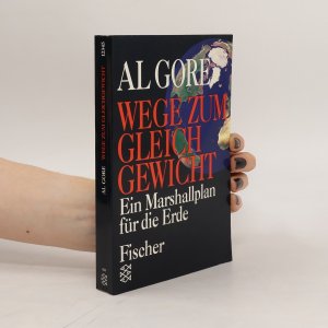 gebrauchtes Buch – Al Gore – Wege zum Gleichgewicht