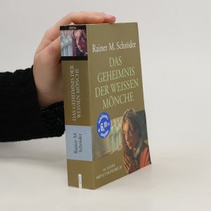 gebrauchtes Buch – Rainer M. Schröder – Das Geheimnis der weissen Mönche