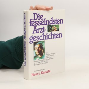 gebrauchtes Buch – Heinz Günther Konsalik – Die fesselndsten Arztgeschichten