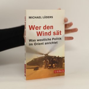 gebrauchtes Buch – Michael Lüders – Wer den Wind sät