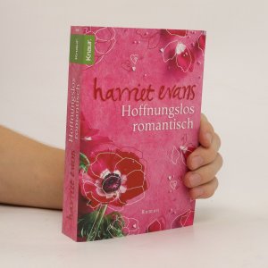 gebrauchtes Buch – Harriet Evans – Hoffnungslos romantisch