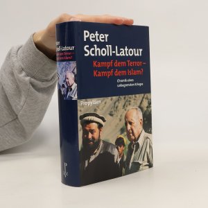 gebrauchtes Buch – Peter Scholl- Latour – Kampf dem Terror - Kampf dem Islam? Chronik eines unbegrenzten Krieges.