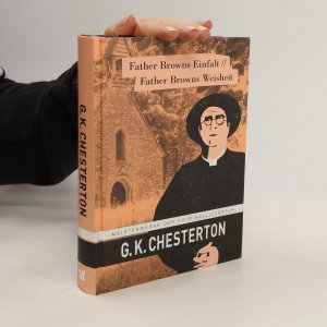 gebrauchtes Buch – G. K. Chesterton – Father Browns Einfalt // Father Browns Weisheit