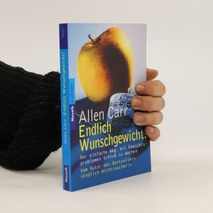 gebrauchtes Buch – Allen Carr – Endlich Wunschgewicht!