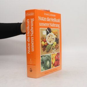 gebrauchtes Buch – Ernst Schneider – Nutze die Heilkraft unsrer [unserer] Nahrung