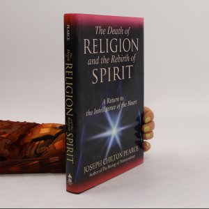 The Death of Religion and the Rebirth of Spirit