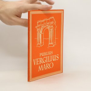 Publius Vergilius Maro. Ausgewählte Dichtungen