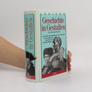 Lexikon Geschichte in Gestalten. A - K