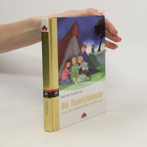 gebrauchtes Buch – Sabine Kaufhold – Die Detektivbande und die rätselhafte Entführung